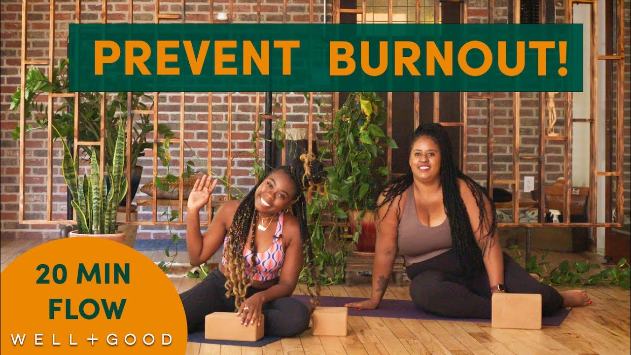 20 Minute Flow to Prevent Burnout | Good Moves| Well + Good