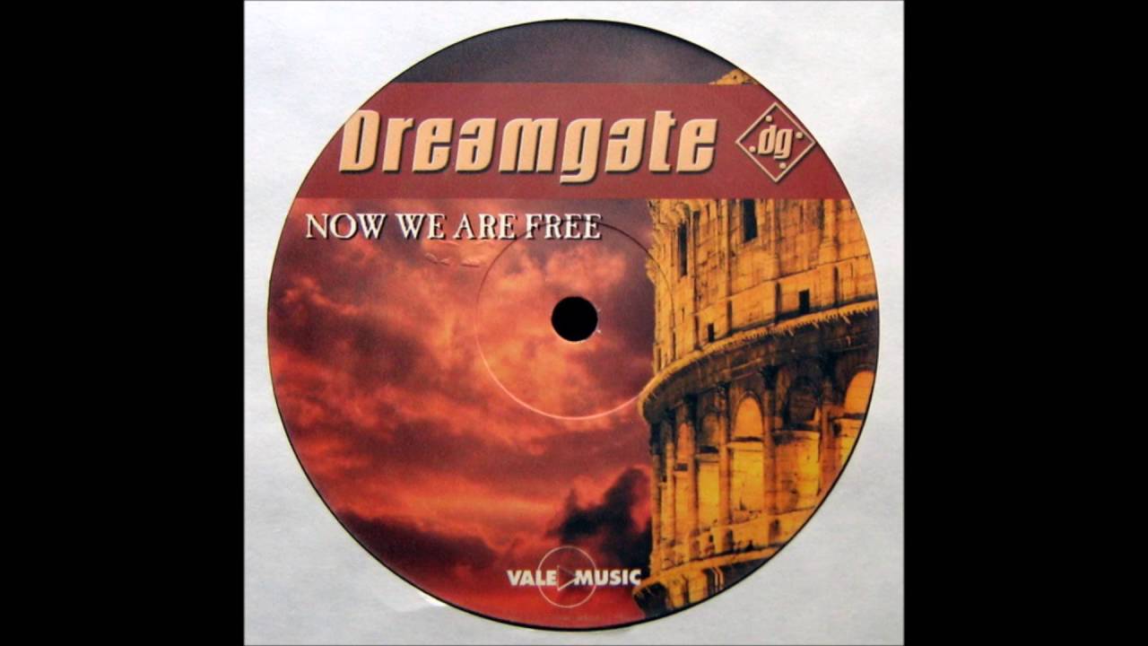 Dreamgate - Now We Are Free (Radio Version) (2001)