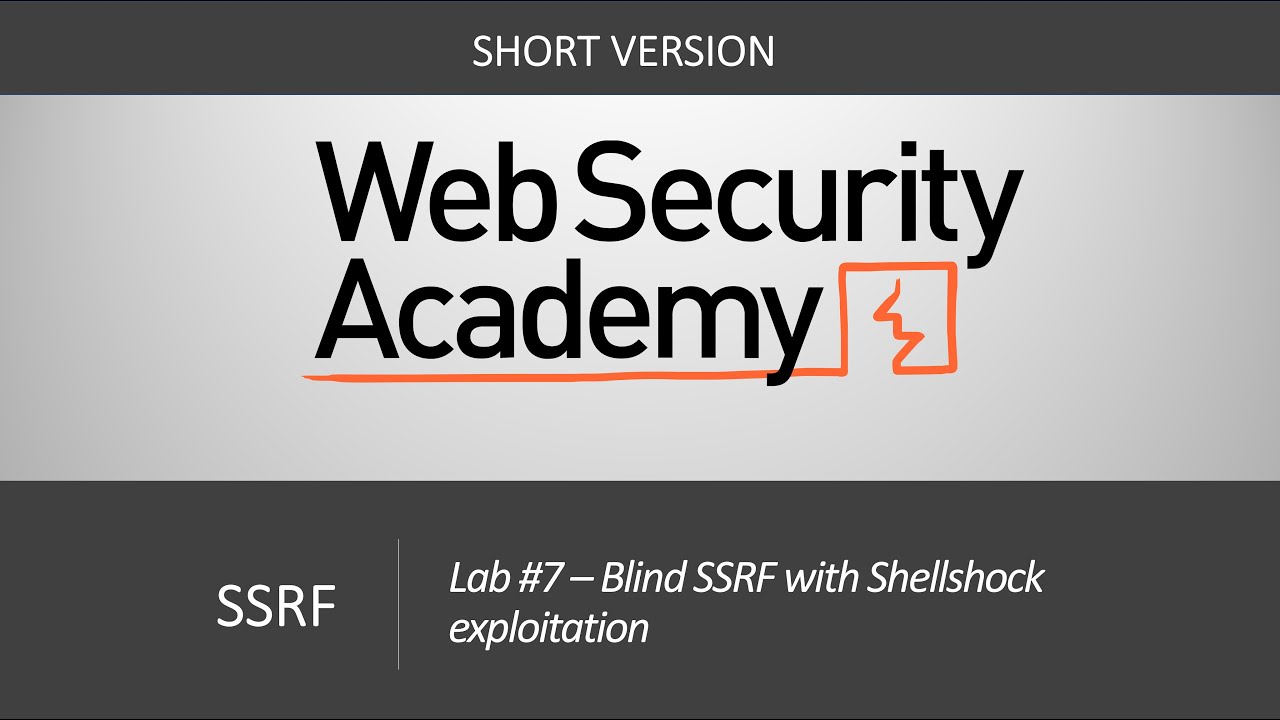 SSRF - Lab #7 Blind SSRF with Shellshock exploitation | Short Version