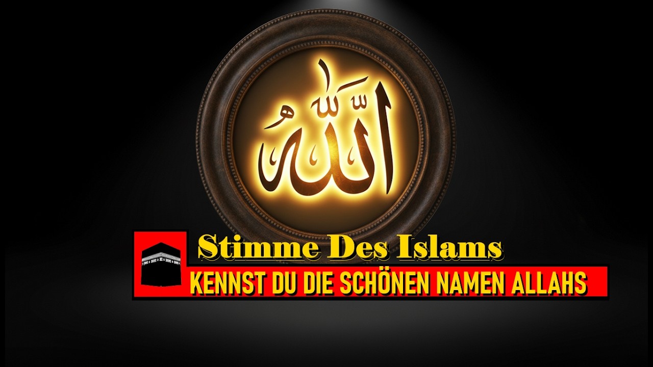 KENNST DU DIE SCHÖNEN NAMEN ALLAHS? #Islamischemusik #islamindeutschland
