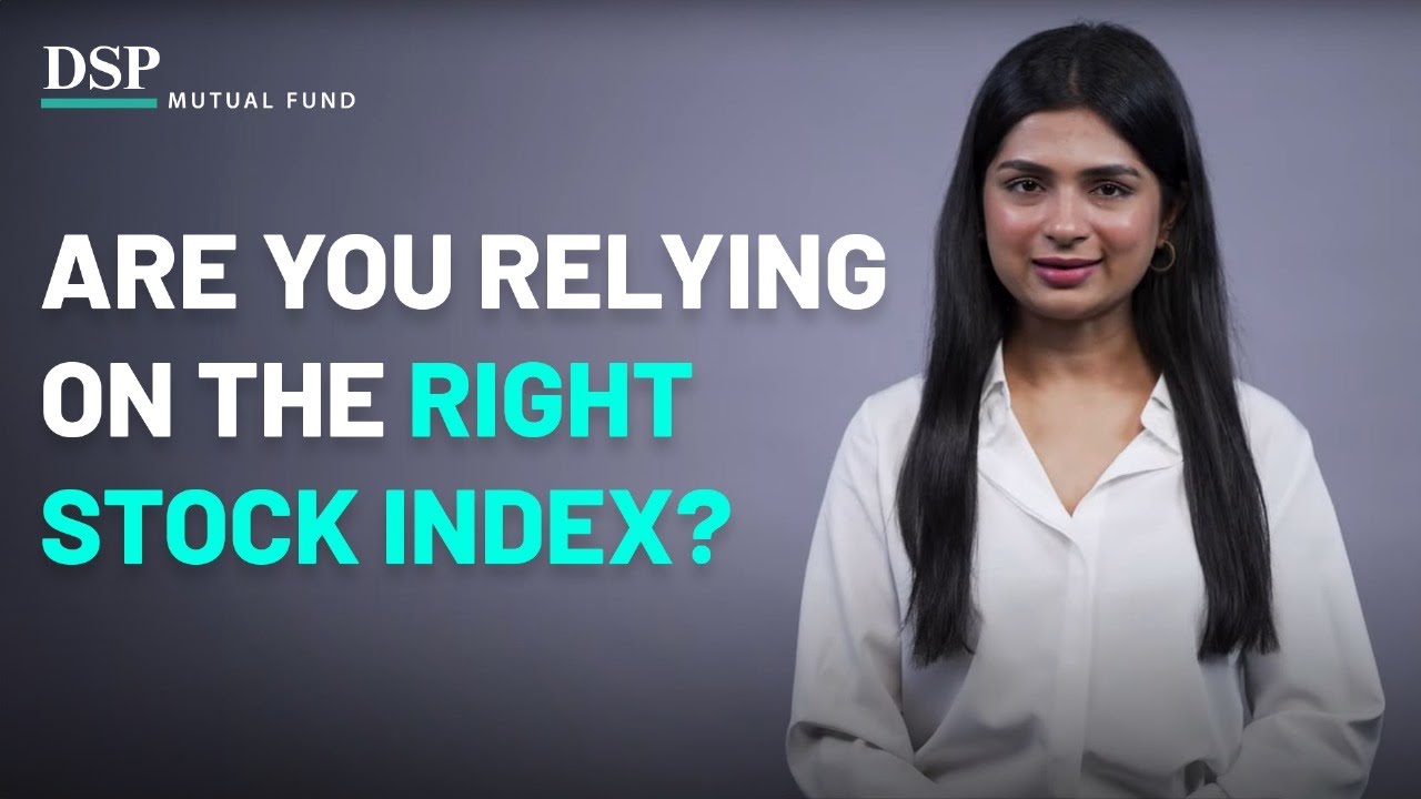 How Indices Really Work? | DSP Mutual Fund