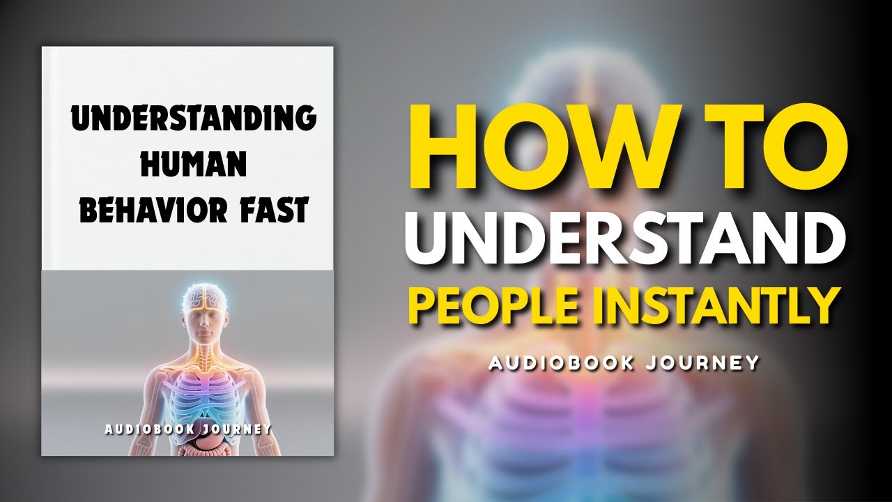 The Psychology of Human Behavior: How to Understand People Instantly (Free Audiobooks)