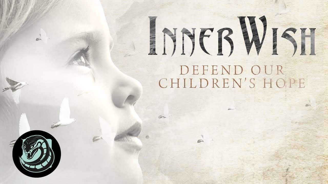 INNERWISH - Defend Our Children's Hope (Official Lyric Video)