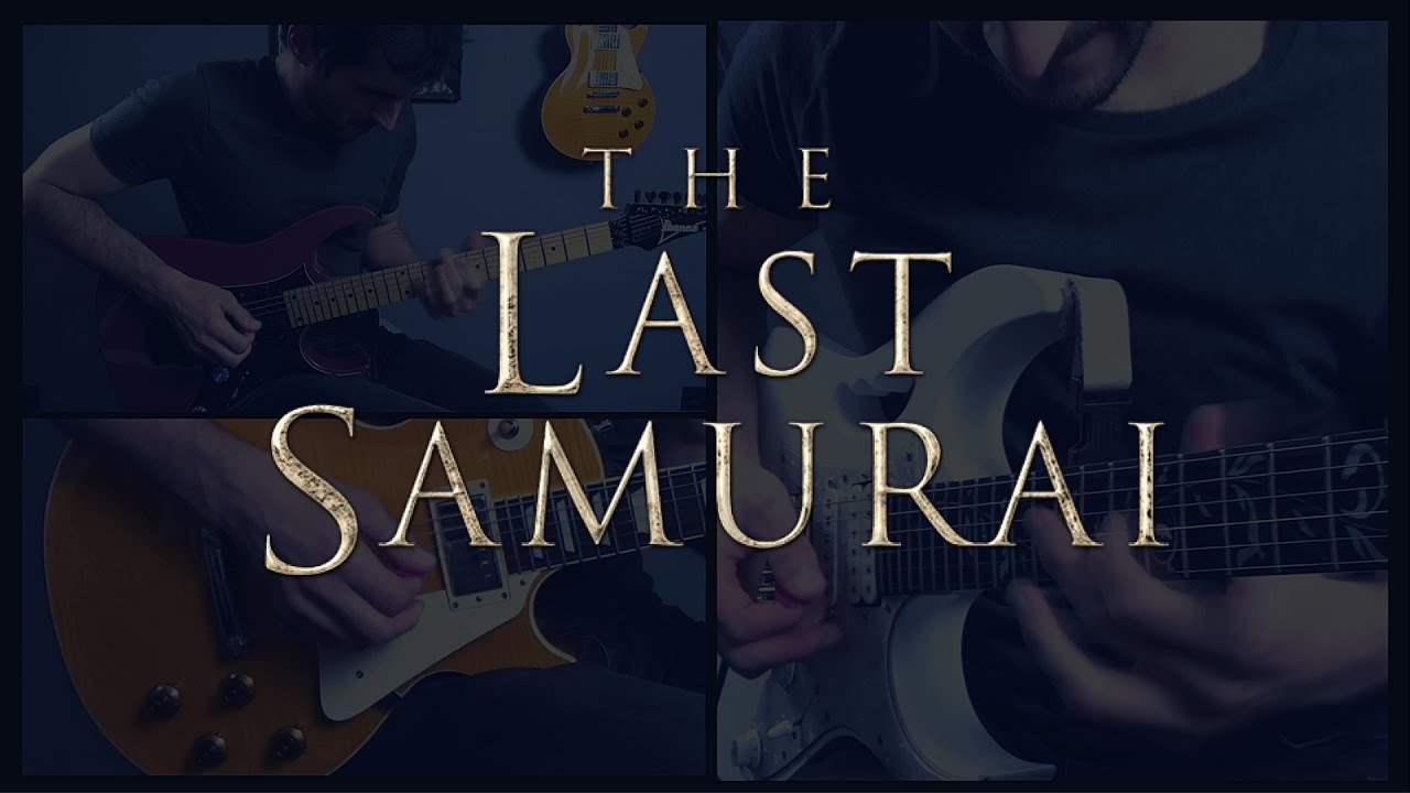 The Last Samurai OST - Cover By Alex García