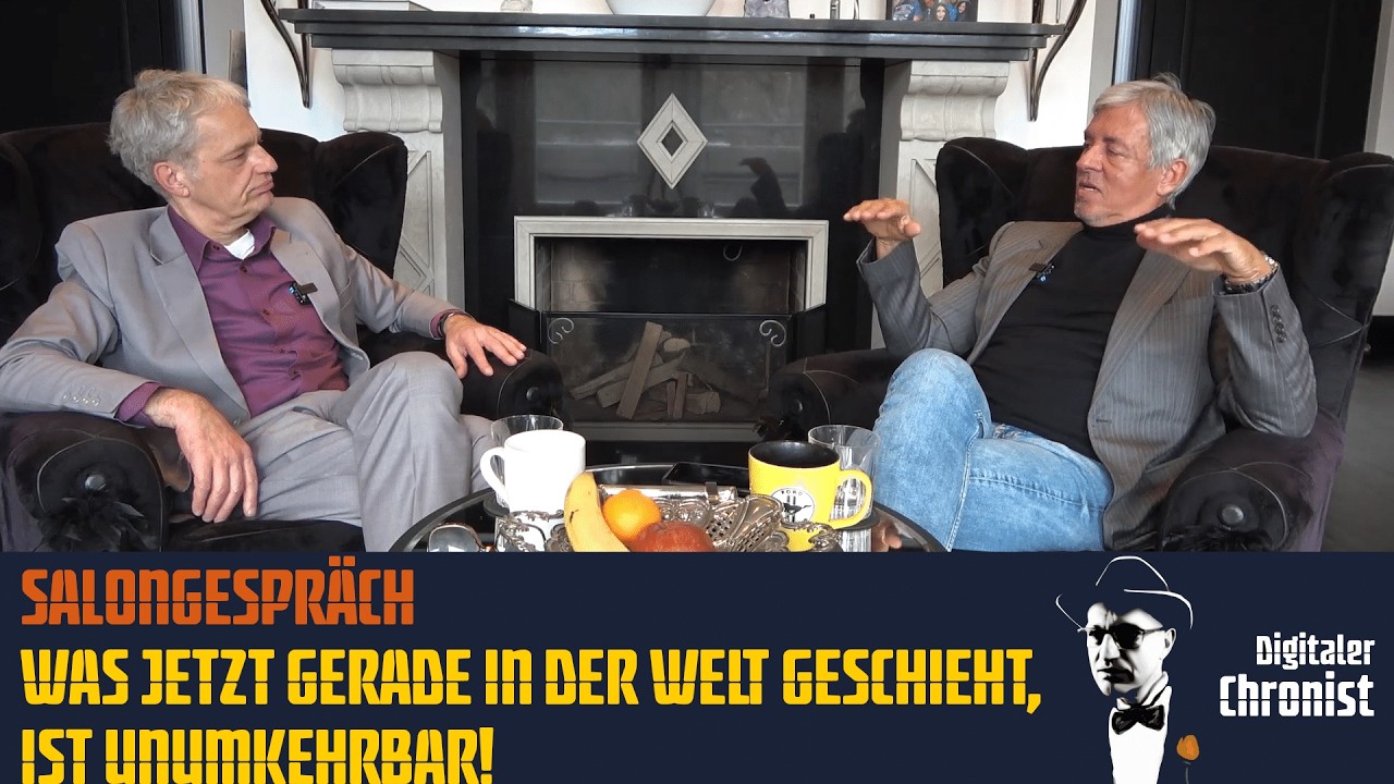 Salongespräch - Was jetzt gerade in der Welt geschieht, ist unumkehrbar!