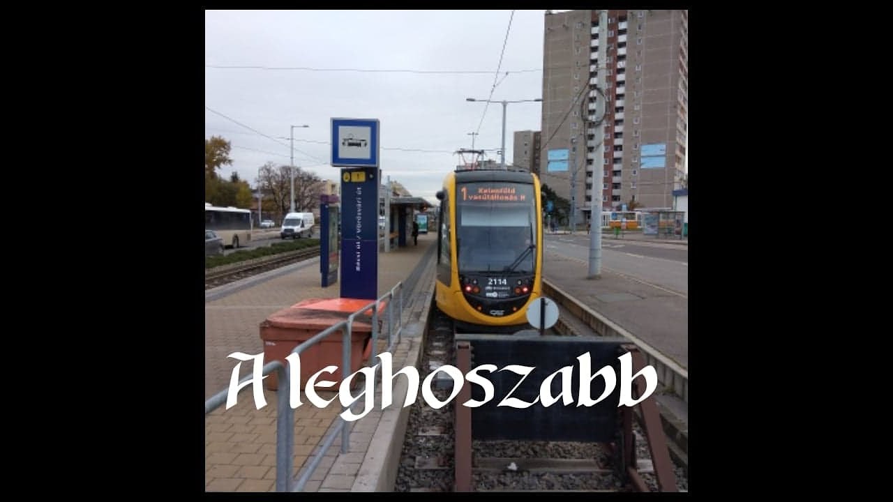 A világ leghosszabb villamosai Budapest egyik leghosszabb vonalán: Az 1-es villamos |Utazz Sebivel|