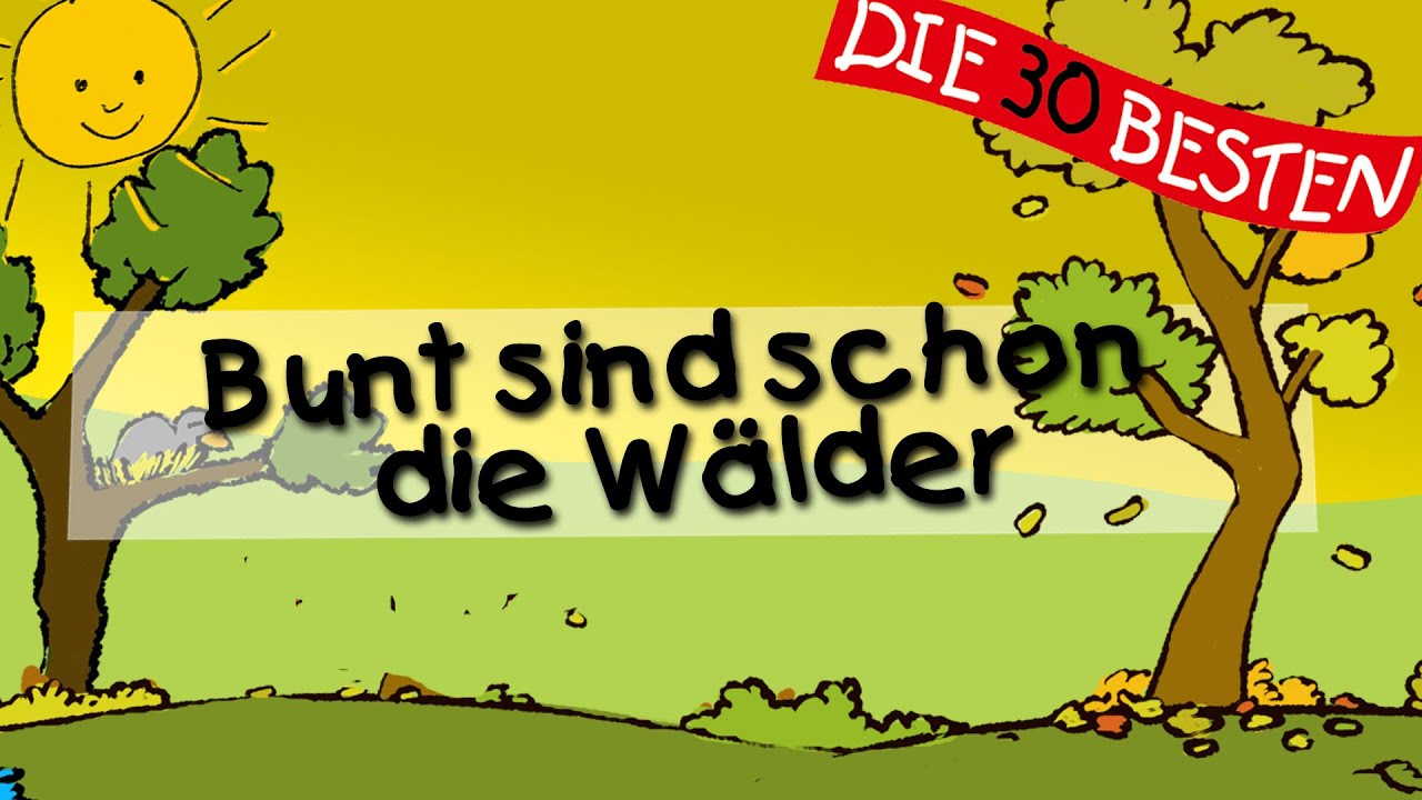 Bunt sind schon die Wälder - Die besten Herbstlieder || Kinderlieder