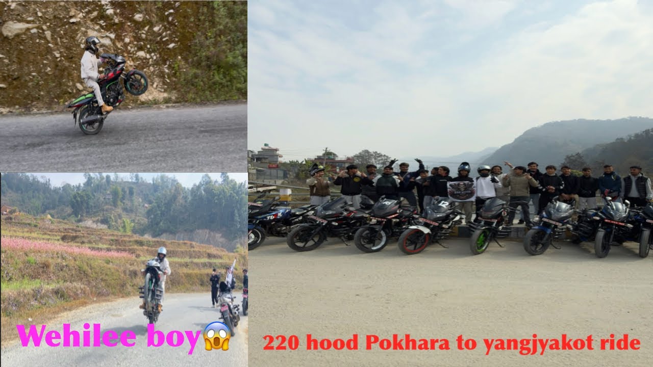 || 220hood Pokhara ❤️🤘|| Pokhara to yangjyakot ride|| wehilee boy😱Kada 