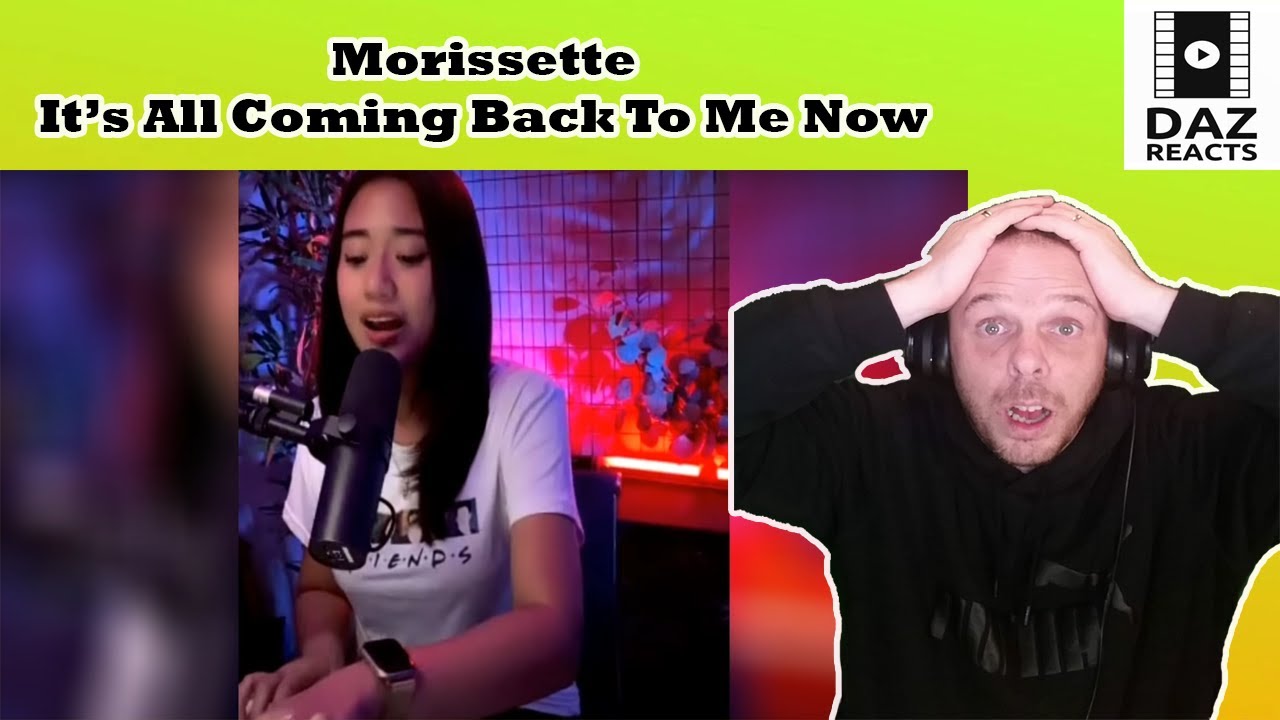 Daz Reacts To Morissette - It's All Coming Back To Me Now