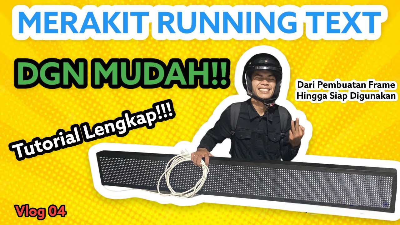 Tutorial Lengkap!! Cara Merakit Running Text P10 | Membuat Running Text Sendiri | Frame Running Text
