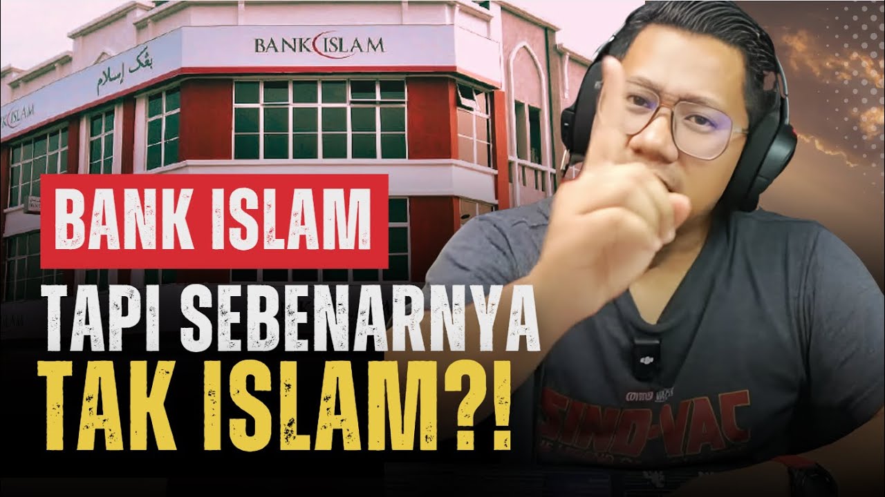 #1169 Bank Islam vs. Bank Konvensional: SAMA SAHAJA?!