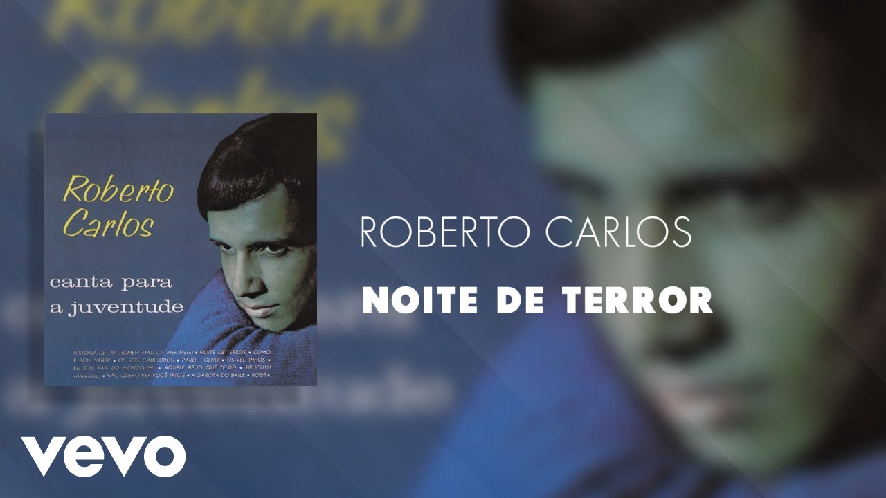 Roberto Carlos - Noite de Terror (&Aacute;udio Oficial)