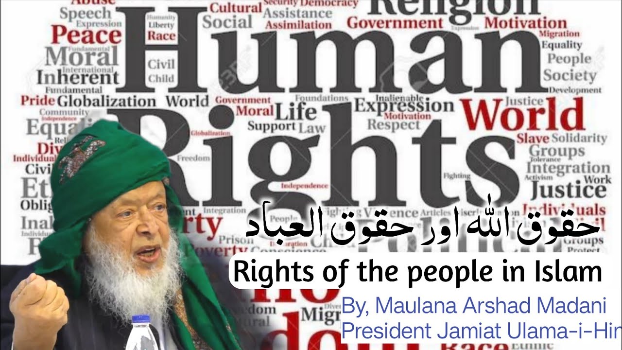 Rights of the people in Islam | Maulana Arshad Madani