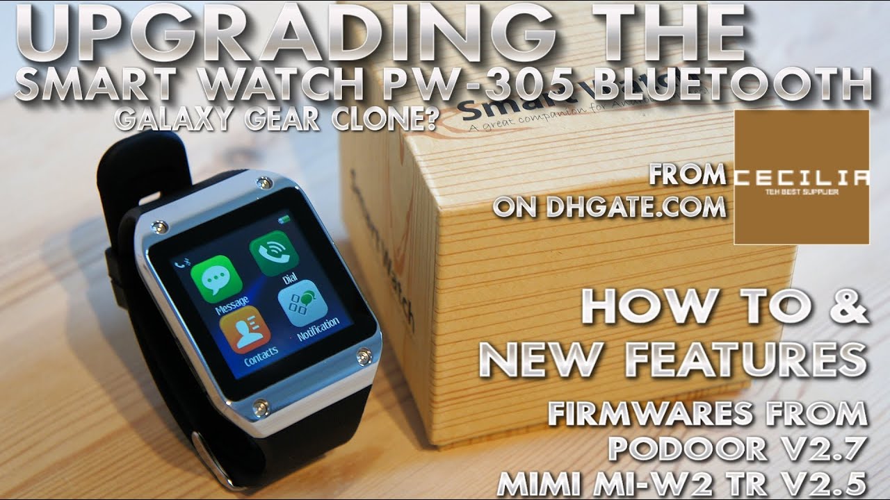 Firmwares for the Smart Watch PW305 / MI-W2 MTK6250 / Bluetooth 1.54
