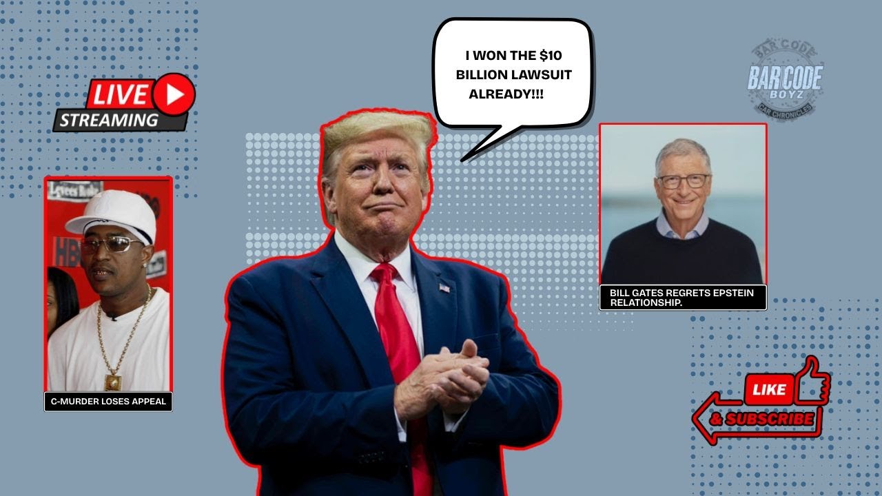 C-Murder's FINAL Appeal DENIED + Trump says he WON $10 billon Lawsuit + Bill Gates REGRETS 🤦🏽&zwj;♂️ 📱