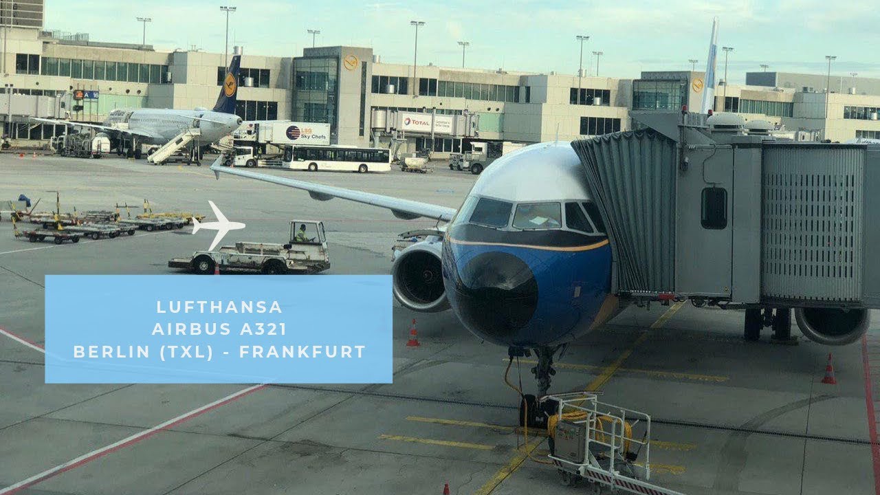 Trip Report || Lufthansa A321 (Economy) || Berlin (TXL) - Frankfurt (FRA)