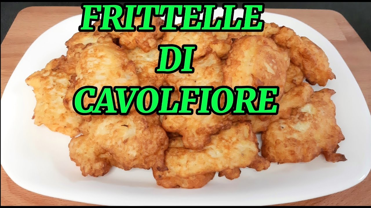 FRITTELLE DI CAVOLFIORE ,non potrai farne più a meno, morbide e squisite