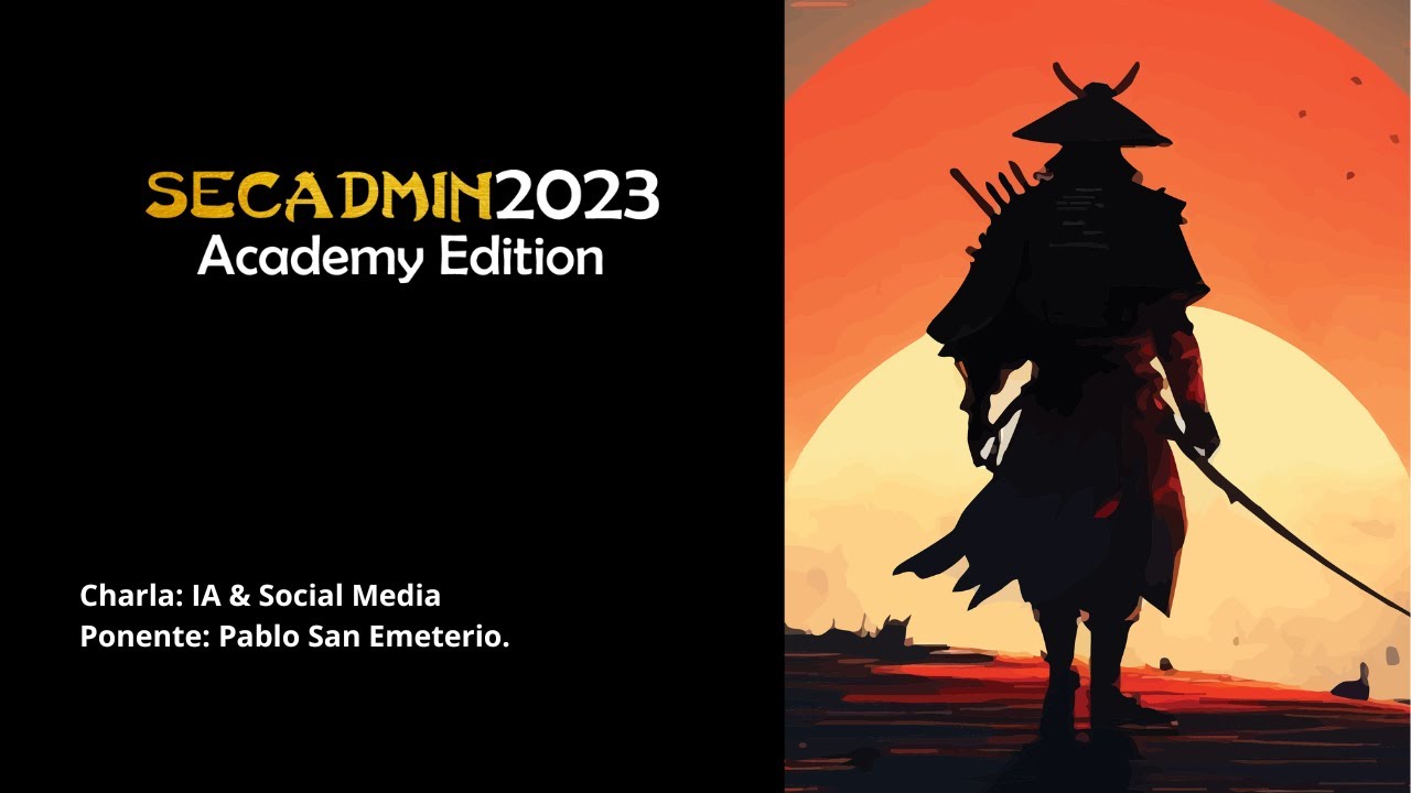 SecAdmin 2023 ▷ Pablo San Emeterio. 