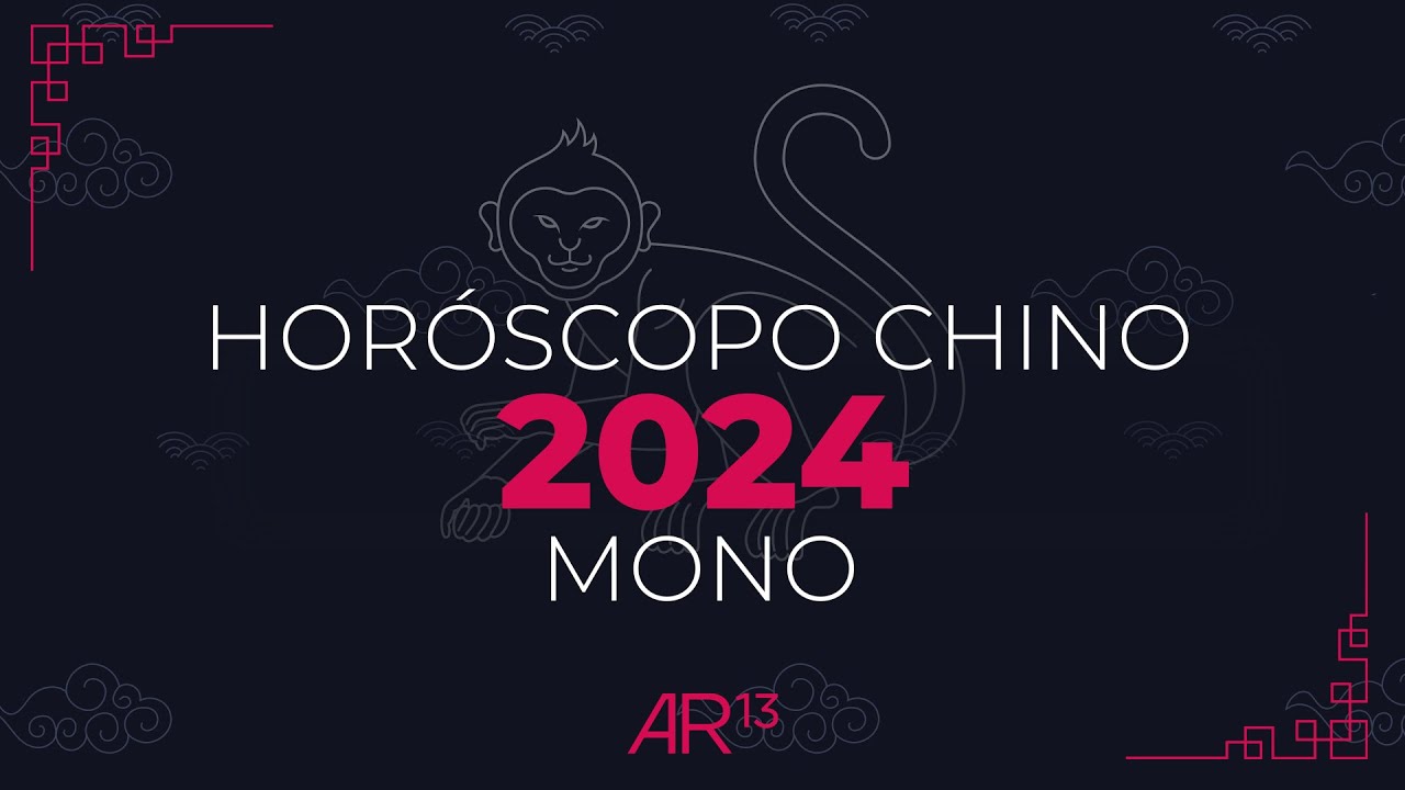 Horóscopo Chino 2024 | Mono | Canal 13