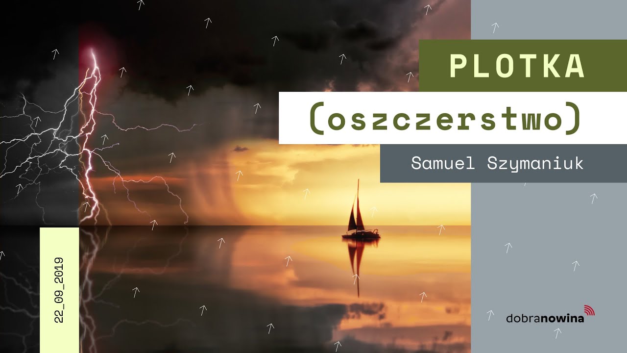Samuel Szymaniuk &ndash; Plotka (oszczerstwo) 22.09.2019