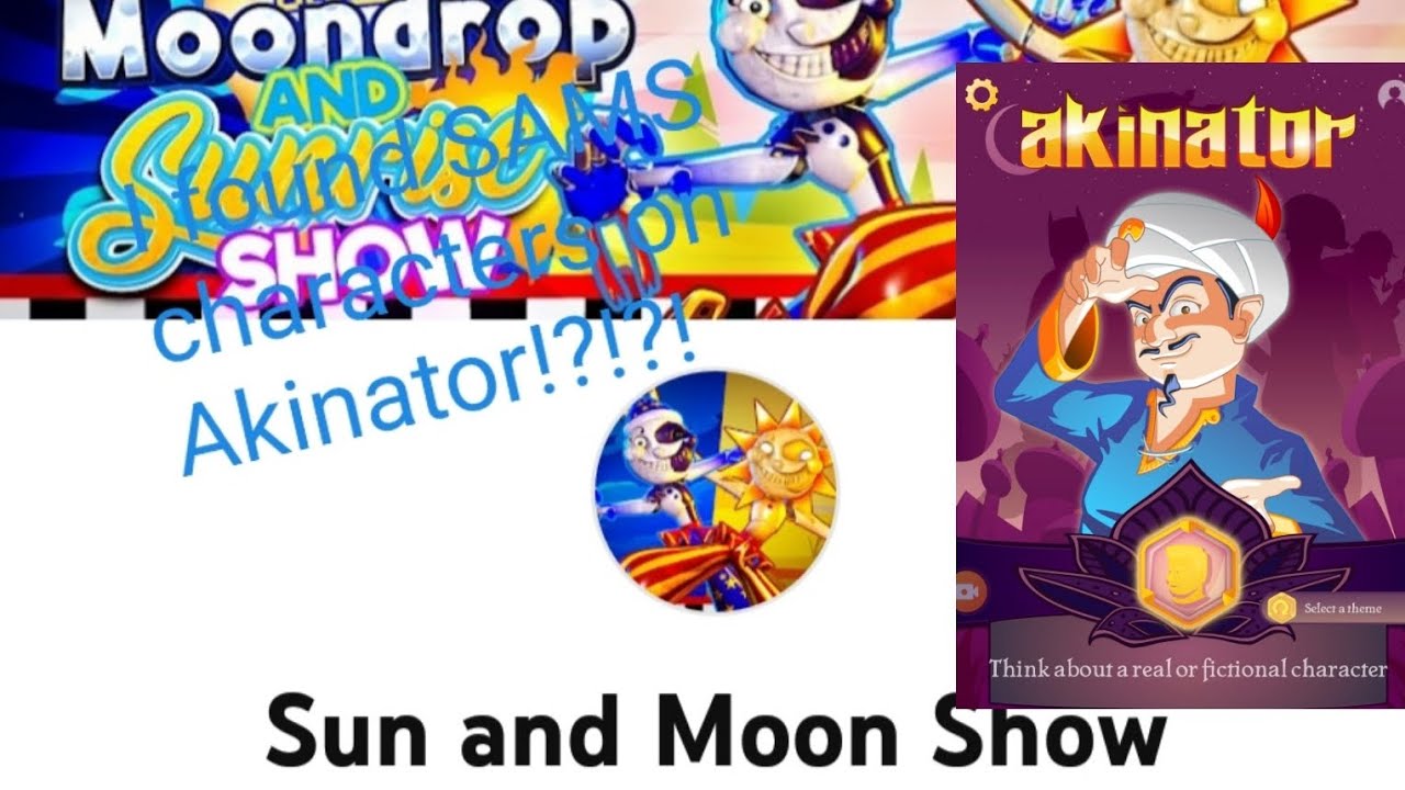 I found @SunMoonShow characters on Akinator!!!