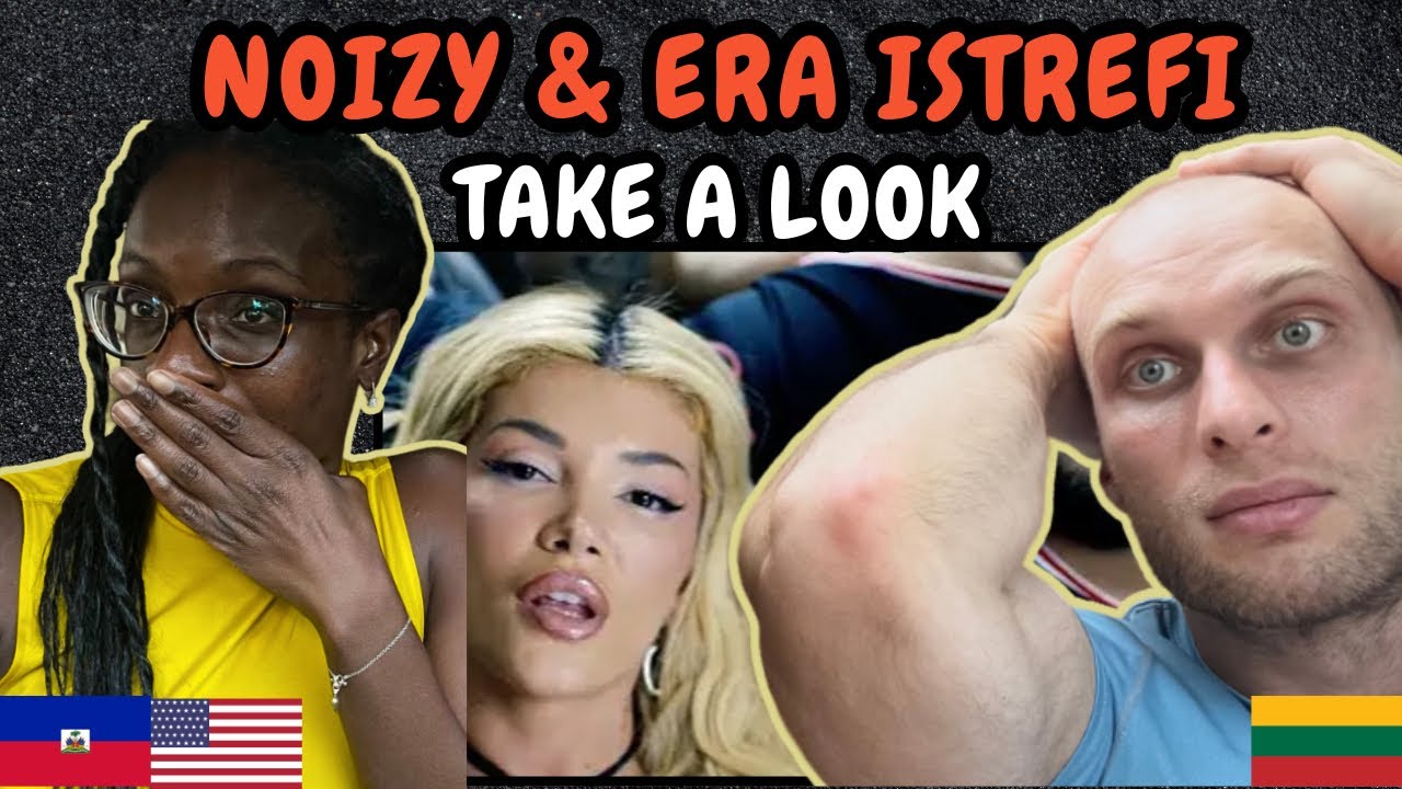 REACTION TO Noizy & Era Istrefi - Take a Look (Music Video) | FIRST TIME HEARING