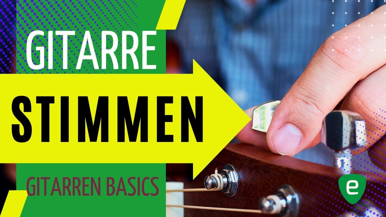 Gitarre stimmen f&uuml;r Anf&auml;nger - Gitarre stimmen mit Stimmger&auml;t: emusika-academy.com