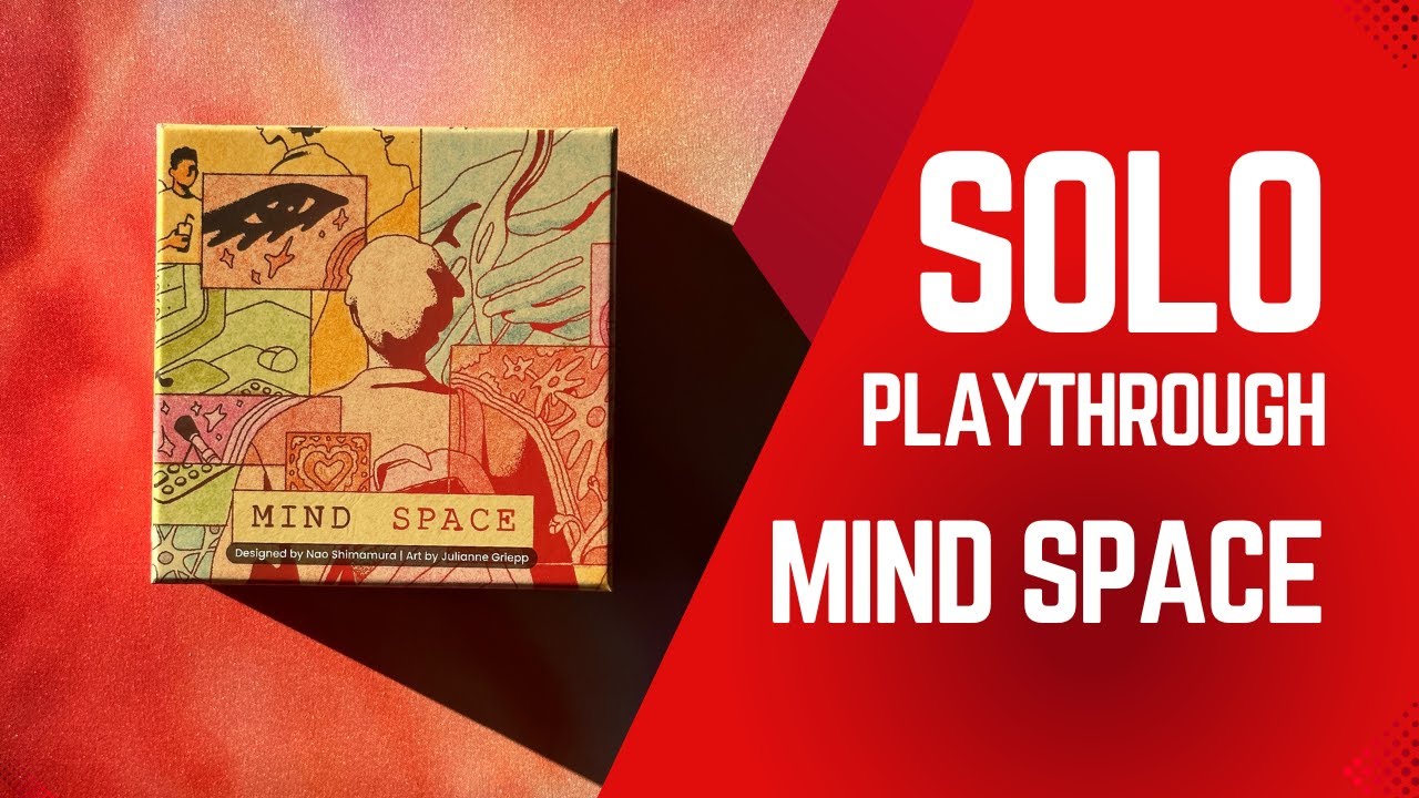 Solo Playthrough / Mind Space