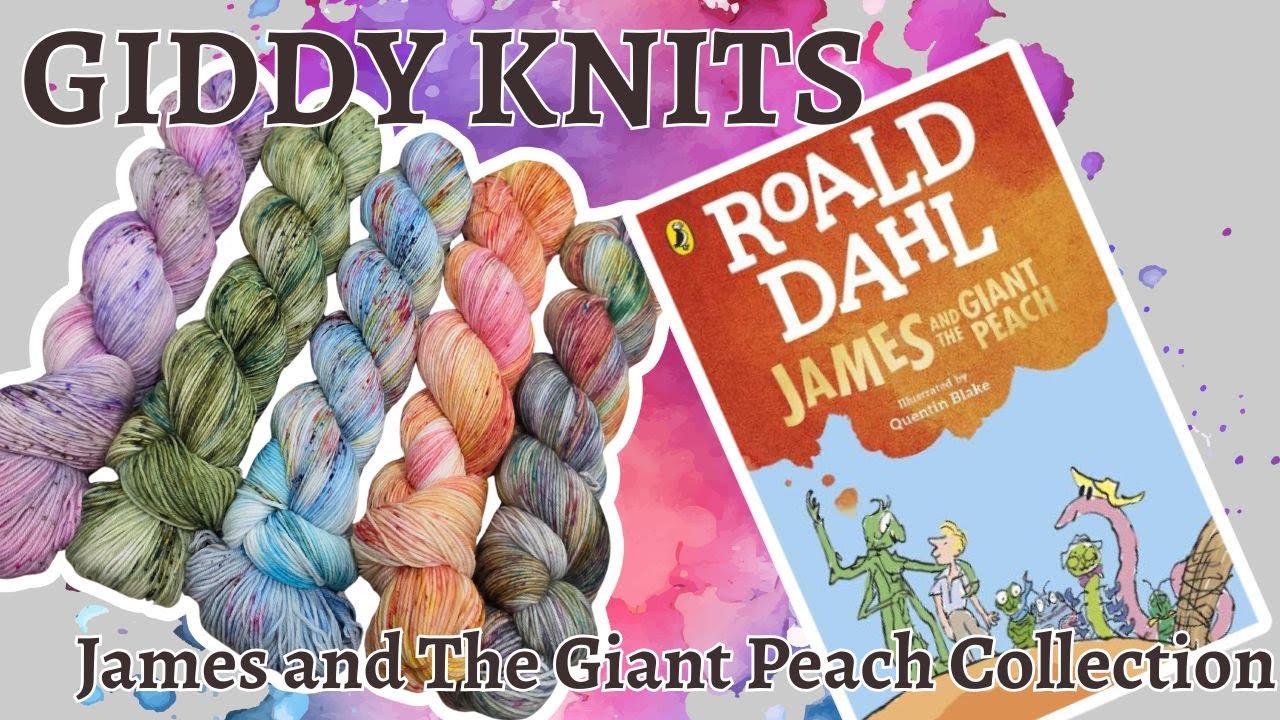 Giddy Knits Vlogs - James and The Giant Peach Collection - Behind The Scenes Vlog