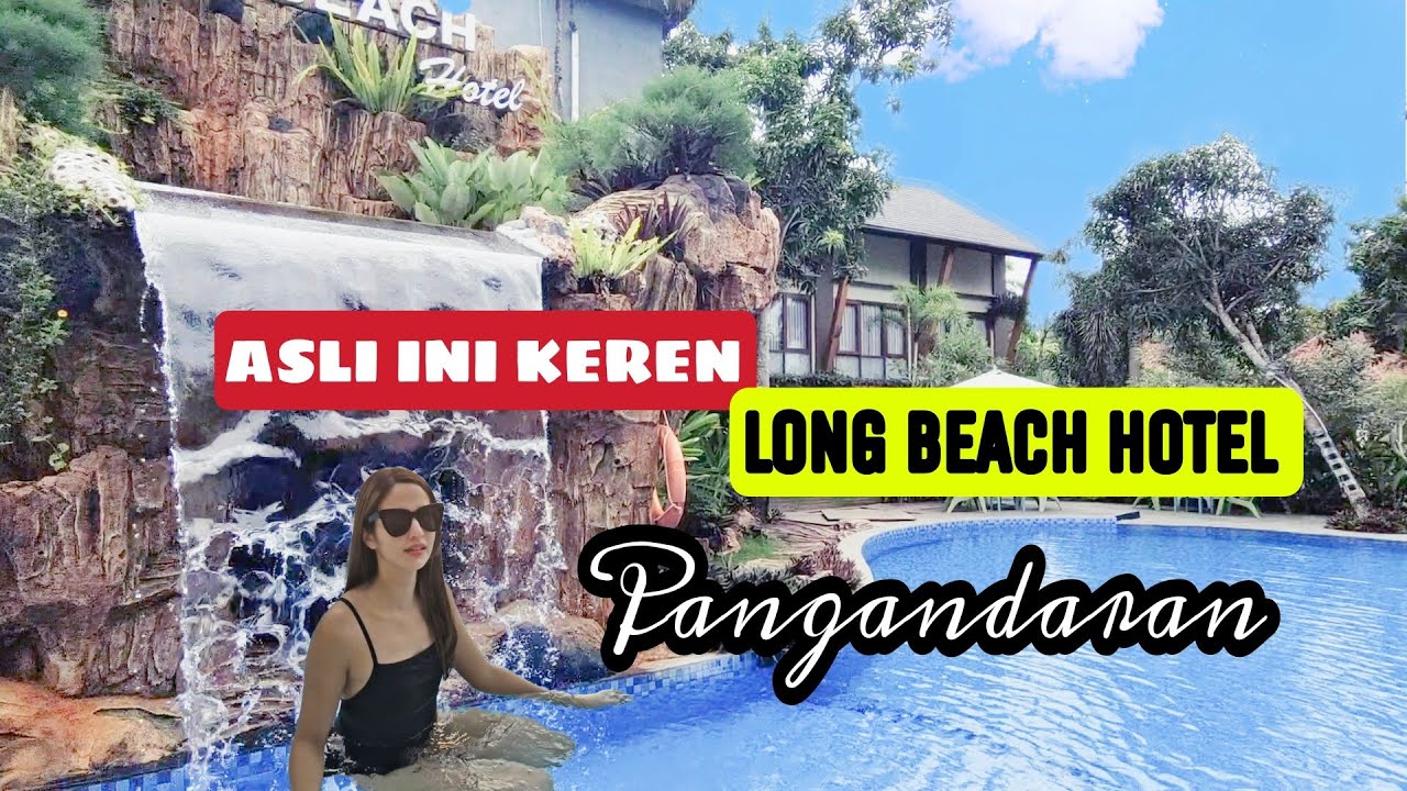 Review Hotel Keluarga Terbaik di Pantai Pangandaran | Long Beach Hotel Pangandaran