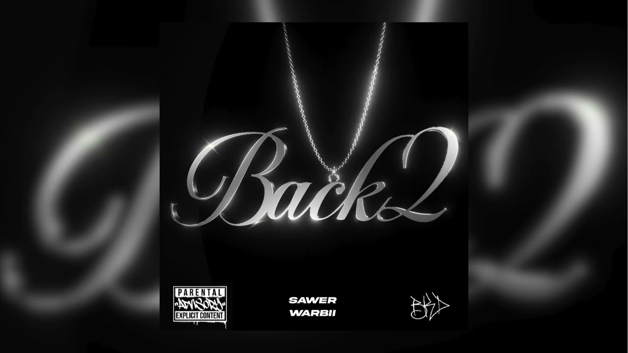 Sawer, Warbii - BACK2 (Audio Oficial)