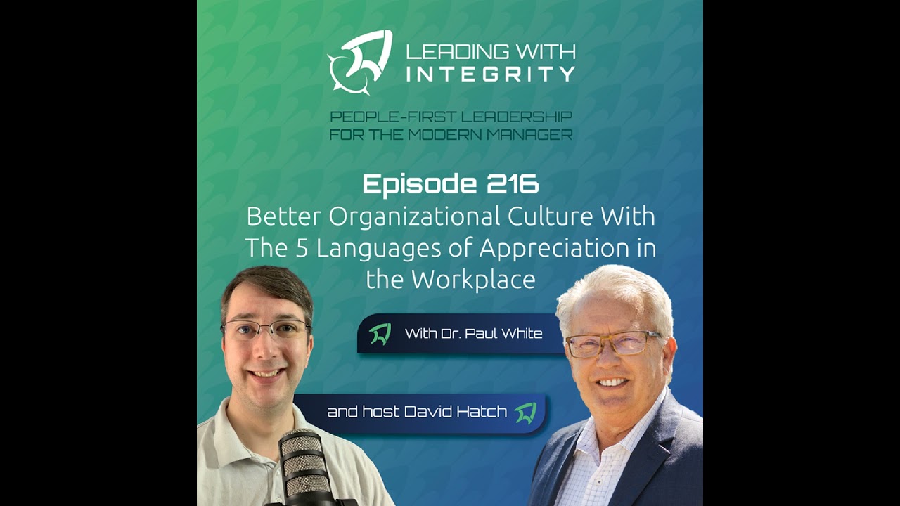 Ep.216: Better Organizational Culture With The 5 Languages of Appreciation in the Workplace, with...