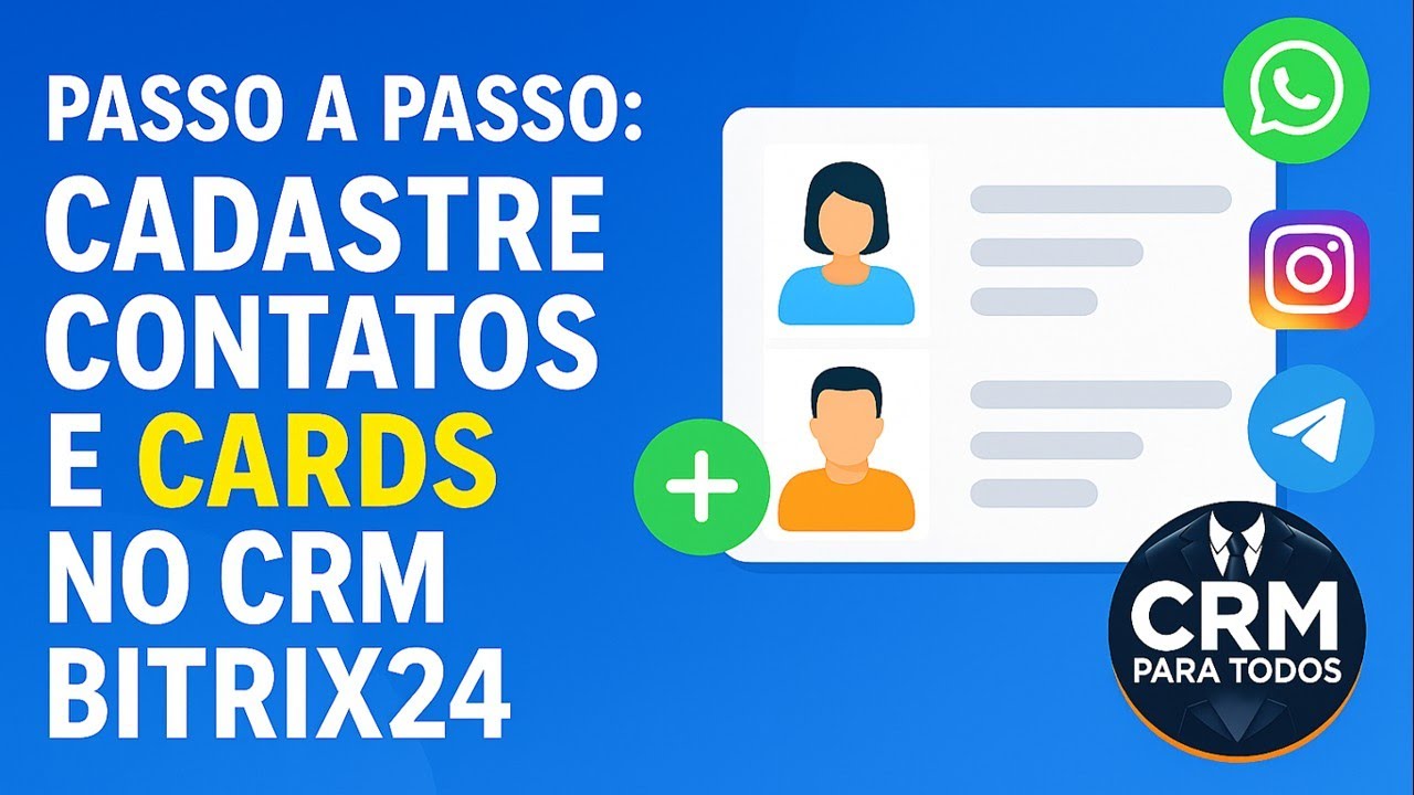 Como Cadastrar Contatos e Empresas no Bitrix24 🗂️ | #Bitrix24CadastroCRM