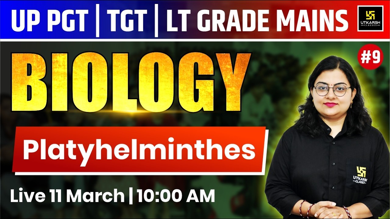 Platyhelminthis | Biology | Science Classes For UP TGT &  LT Grade Mains 2026 | Neelam Ma'am