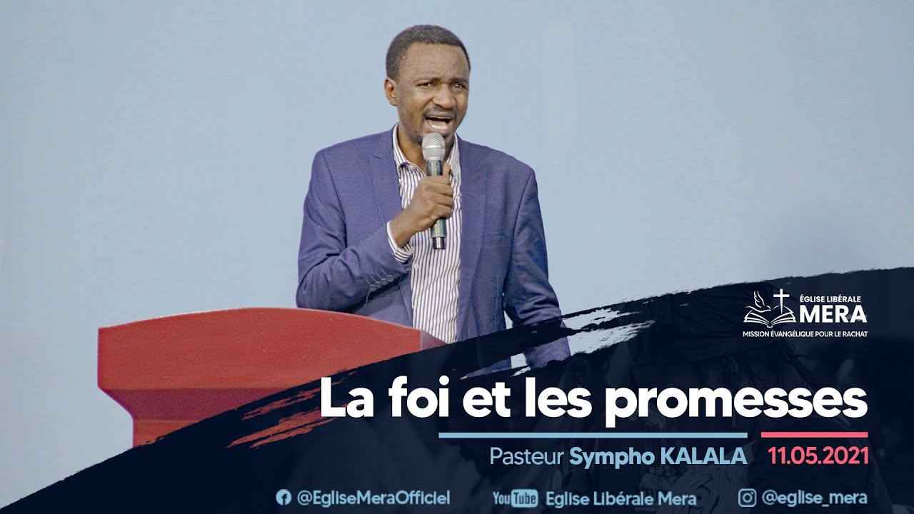 La foi et les promesses -  Pasteur Sympho KALALA
