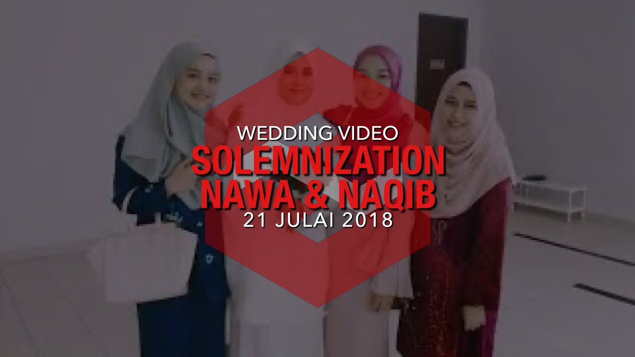WEDDING VIDEO NAWA & NAQIB