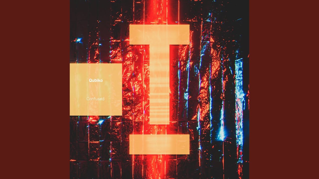 Confused (Extended Mix)