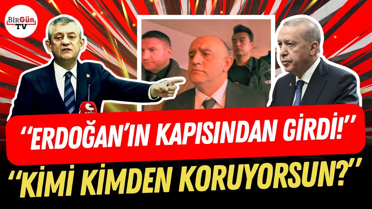 Özgür Özel’den Aziz İhsan Aktaş çıkışı: “Erdoğan'ın kapısından girdi! Kimi kimden koruyorsun!