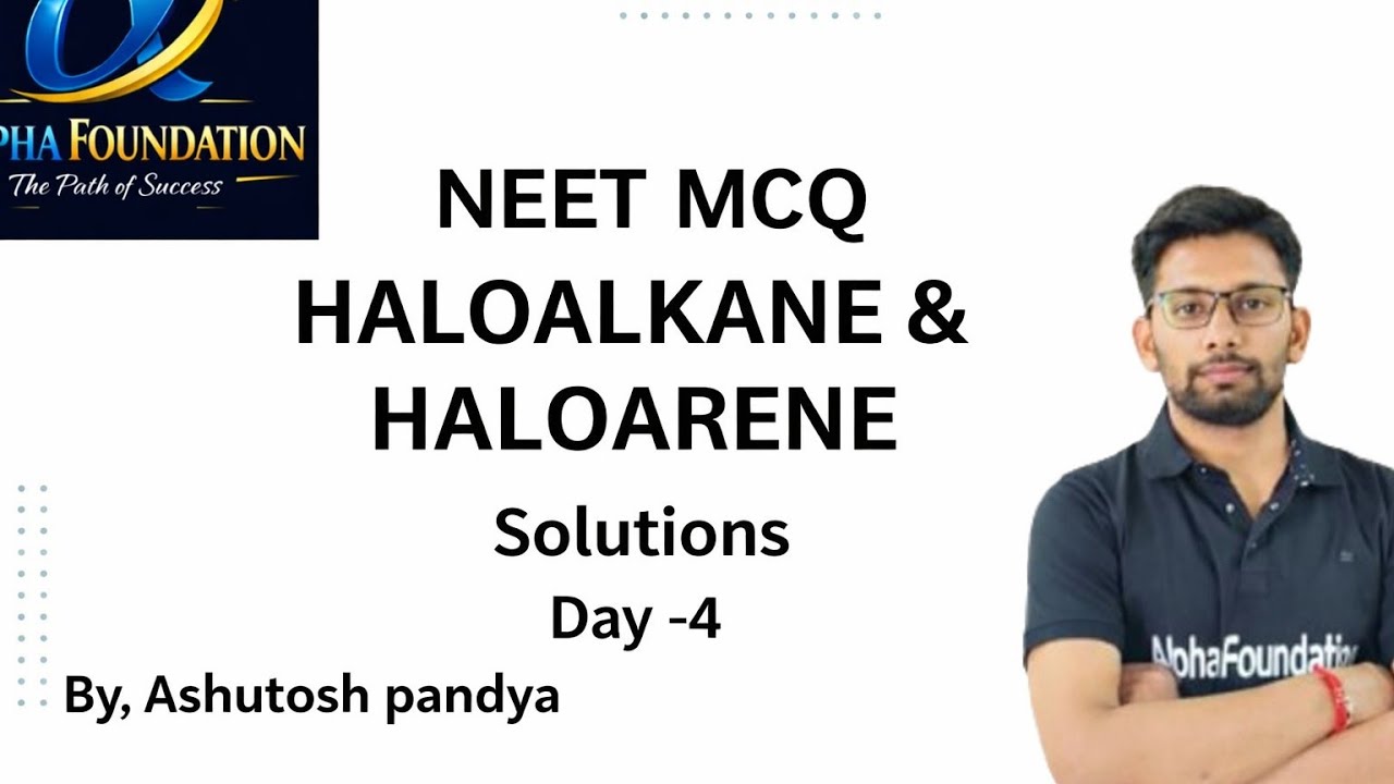 Haloalkanes & Haloarenes One Shot + MCQs 🔥 | Board + NEET 2026