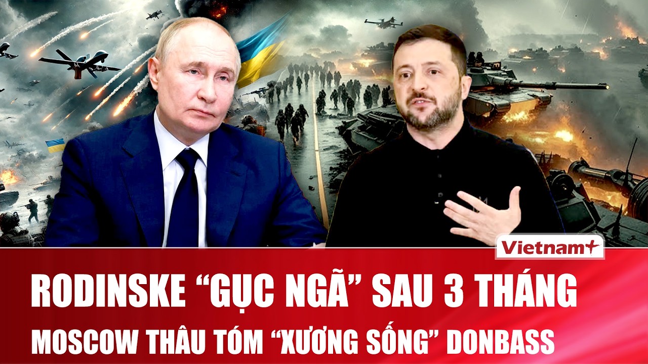 Thời sự Quốc tế sáng 17/2: Nga “bẻ gãy” pháo đài Pokrovsk, kiểm soát “tử huyệt” hậu cần tại Donetsk
