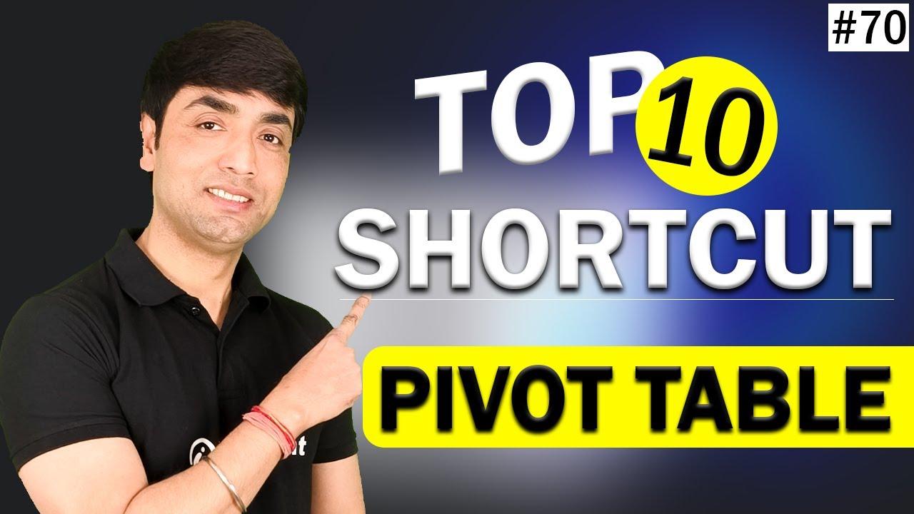 Excel Pivot Table Top 10 Productivity Shortcuts