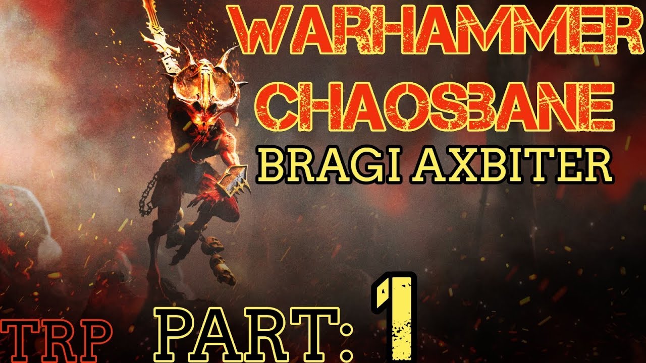 Warhammer: Chaosbane - Part 1 - BRAGI AXBITER - Slayer - Walkthrough: