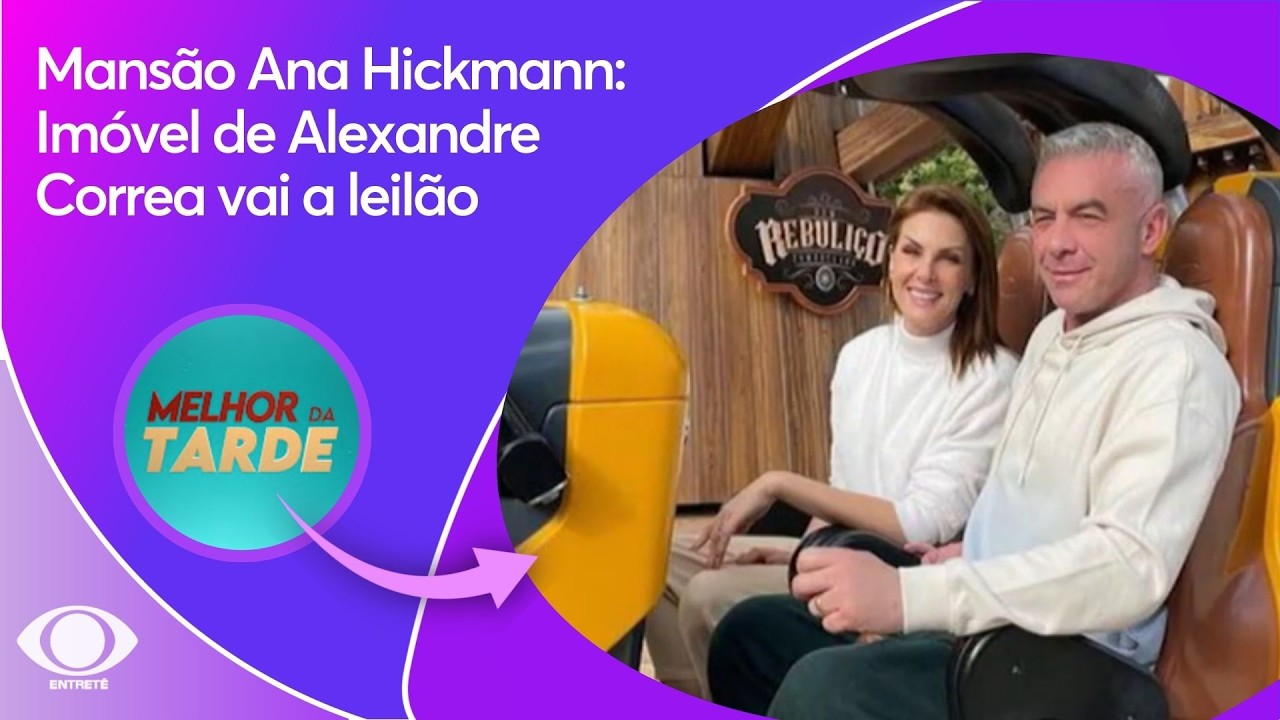Mans&atilde;o Ana Hickmann: Im&oacute;vel de Alexandre Correa vai a leil&atilde;o