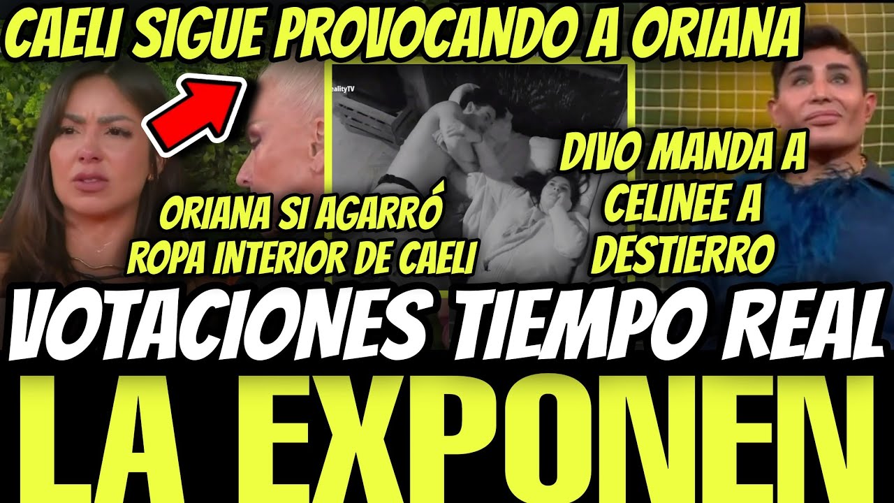 🔥VOTACIONES TIEMPO REAL LA CASA DE LOS FAMOSOS 6 EN VIVO🔥CELINEE DESTIERRO🔥EXPONEN A CURVY🔥ORIANA