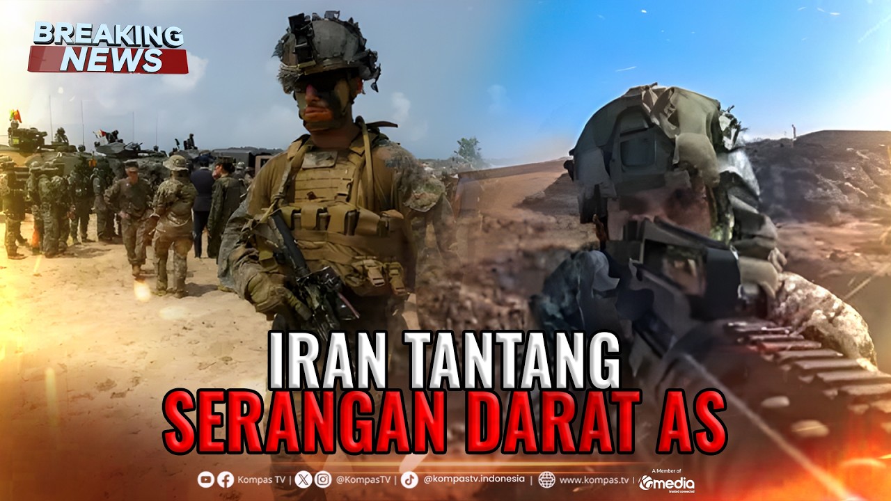 BREAKING NEWS - Iran Tantang Serangan Darat Amerika Serikat