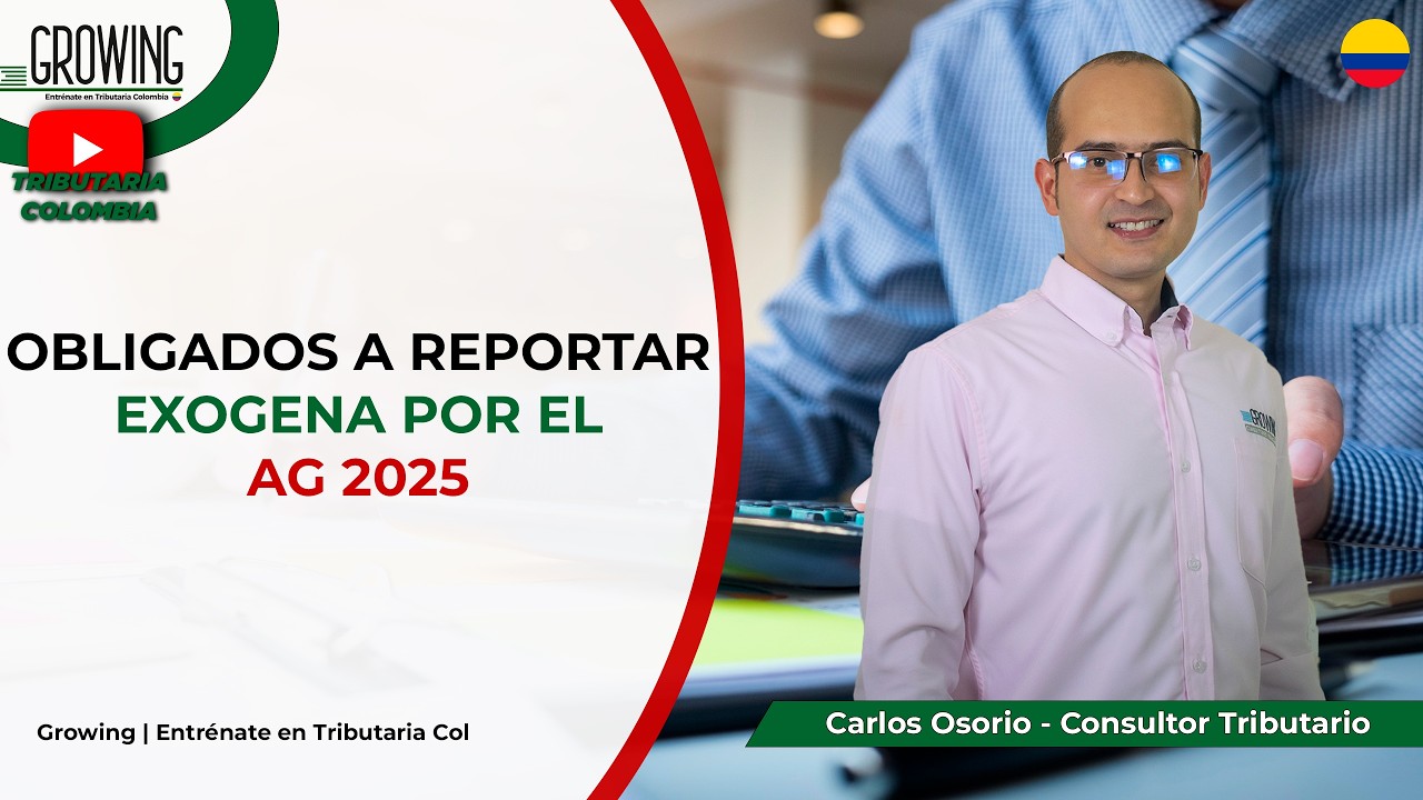 Exógena - Obligados a Reportar por el AG 2025