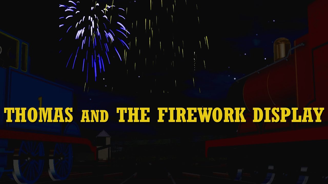 Thomas and the Firework Display (US) | Trainz Remake