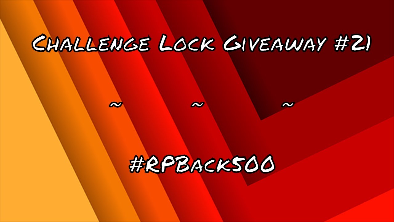 Challenge Lock Giveaway #21 ~ AlexParker70 ~ #RPBack500