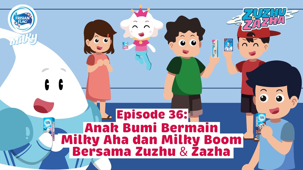 Zuzhu & Zazha Webseries &ndash; Eps 36 (Anak Bumi Bermain Milky Aha dan Milky Boom bersama Zuzhu & Zazha)