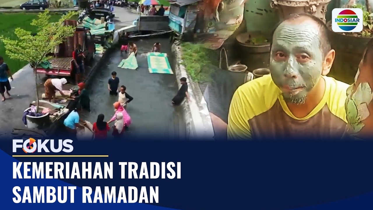 Kemeriahan Tradisi Sambut Ramadan | Fokus